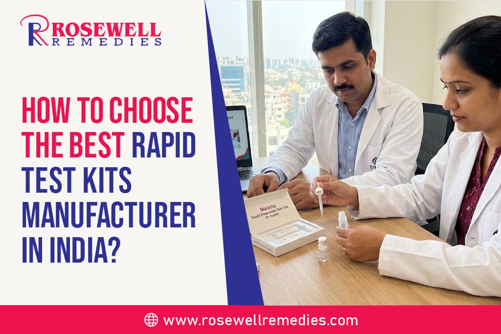 How to Choose the Best Rapid Test Kits Manufacturer in India?